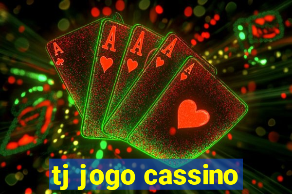 tj jogo cassino